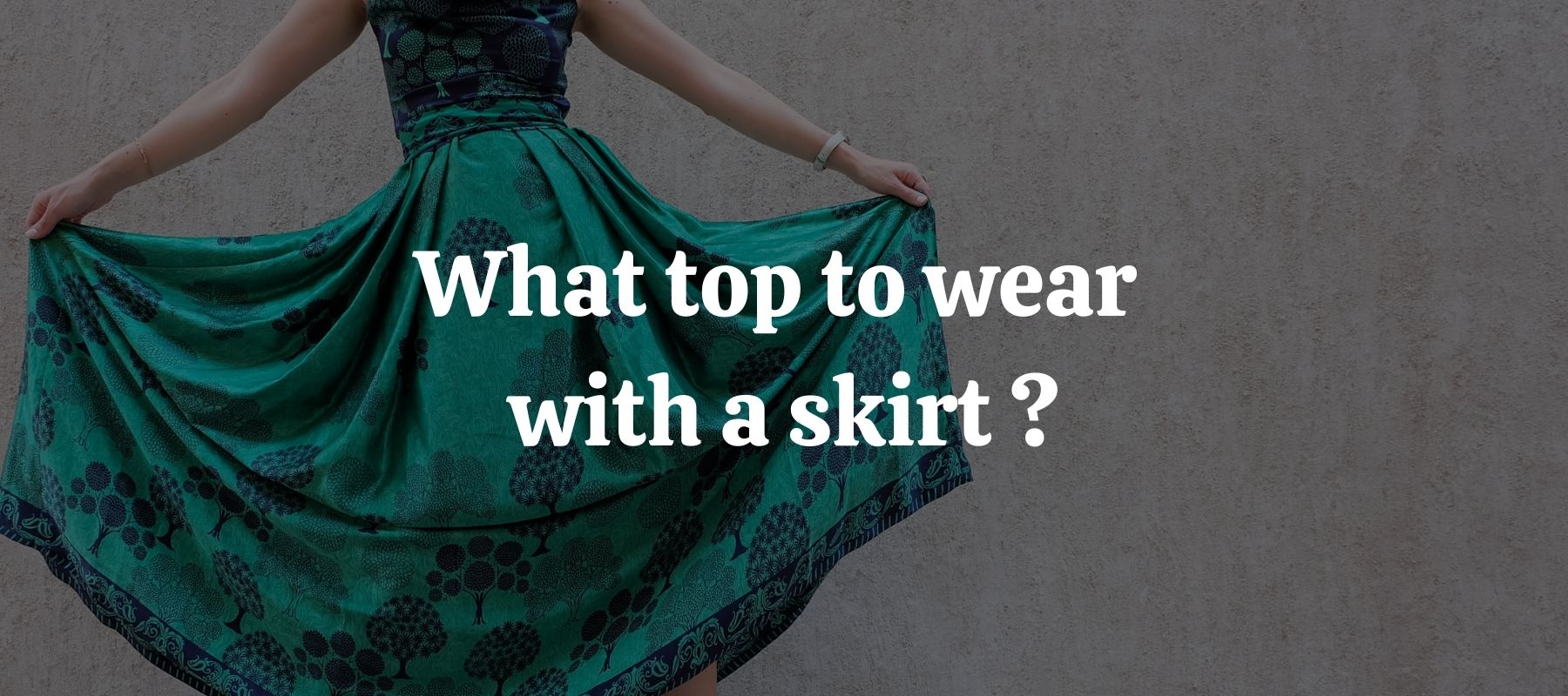 What top to wear with a skirt