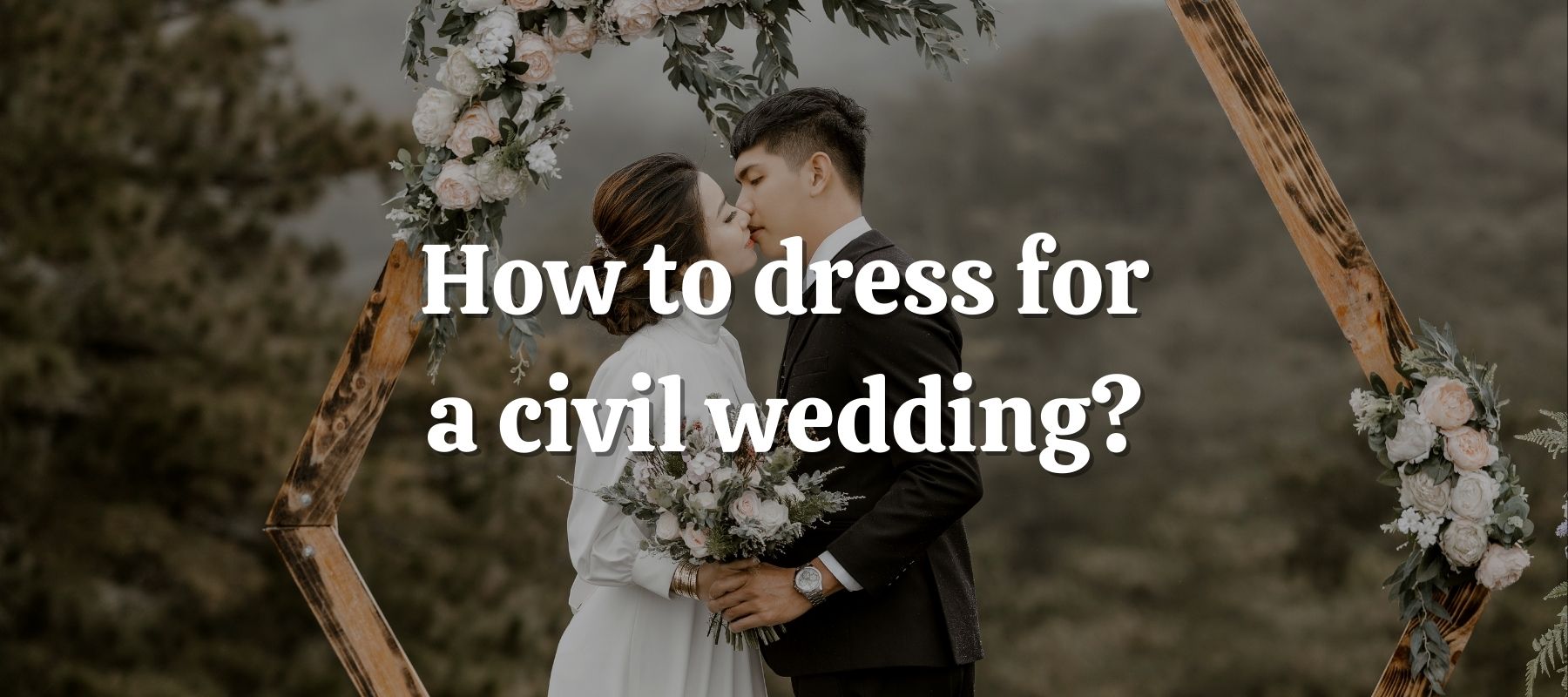 How to dress for a civil wedding?