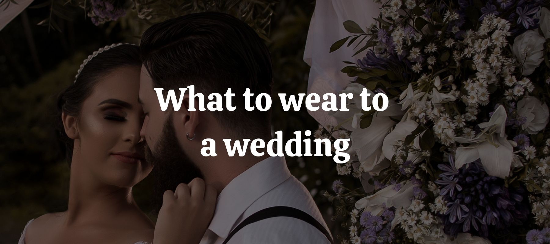What to wear to a wedding